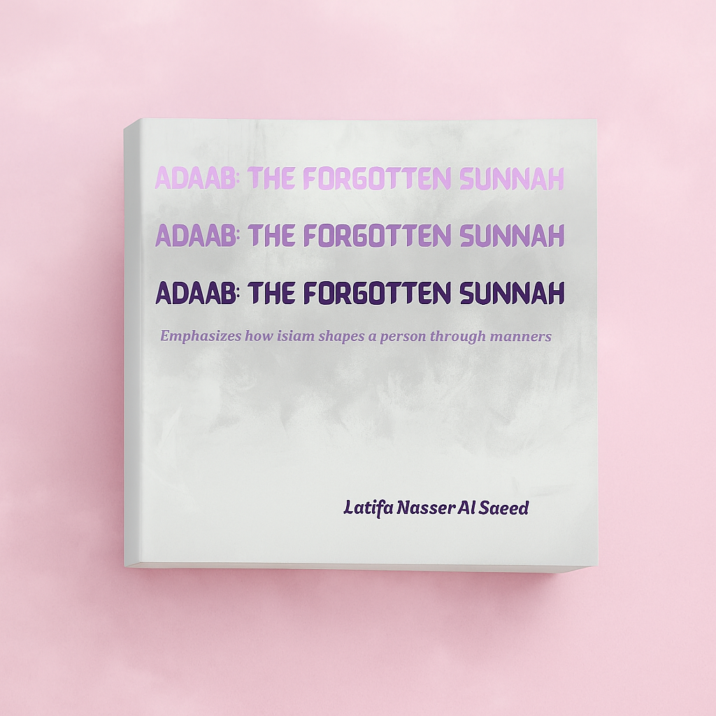 Adab: The Forgotten Sunnah